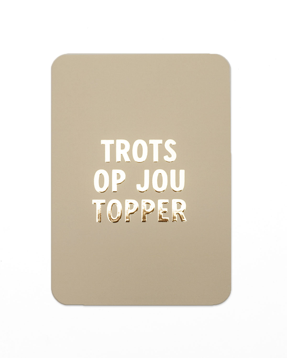 Kaart 'Trots op jou topper'